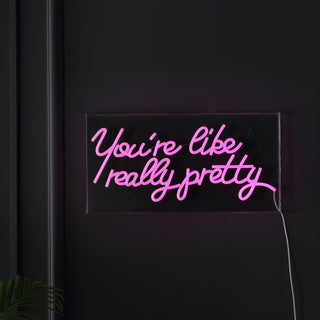You're Like Really Pretty Contemporary Glam Acrylic Box USB Operated LED Neon Light - JONATHAN Y