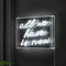 All We Have Is Now Contemporary Glam Acrylic Box USB Operated LED Neon Light