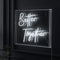 Better Together Contemporary Glam Acrylic Box USB Operated LED Neon Light